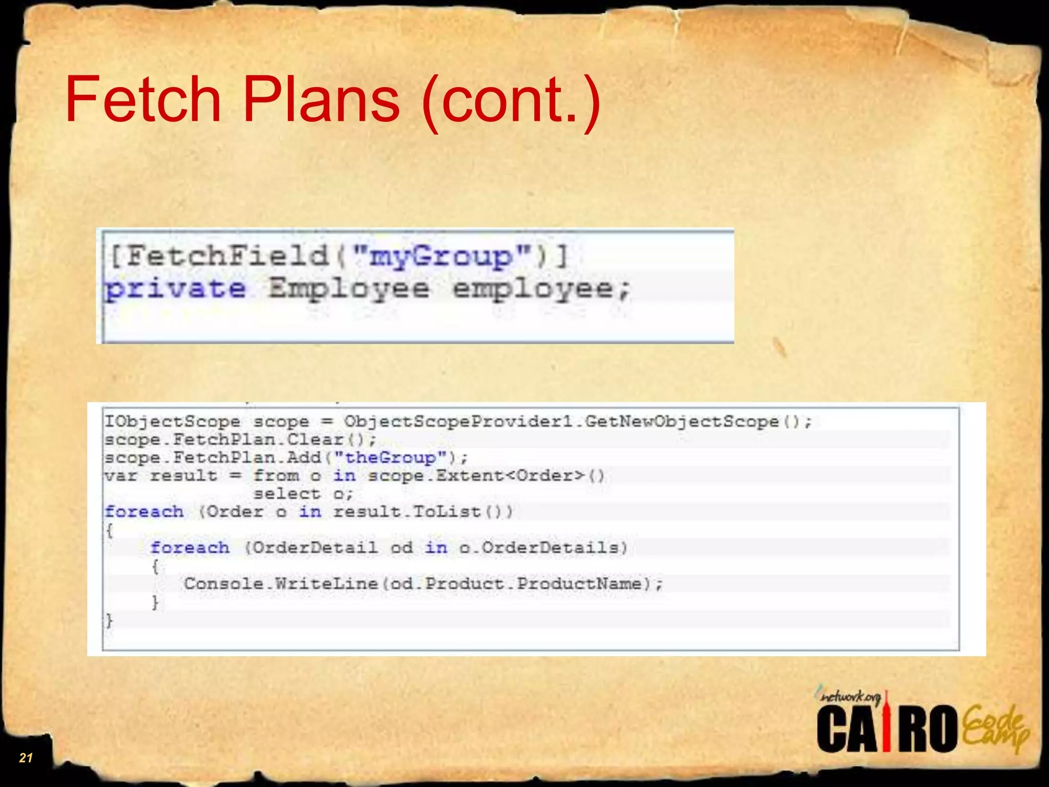 Fetch Plans (cont.)21