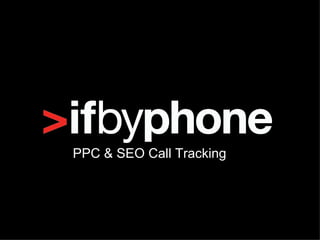 PPC & SEO Call Tracking 