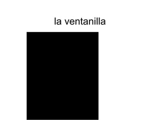 la ventanilla