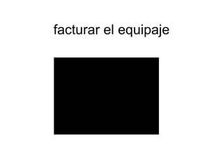 facturar el equipaje