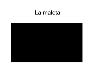 La maleta