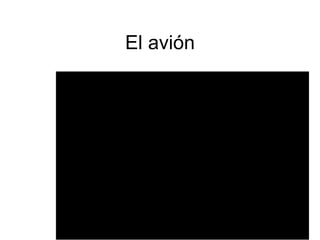 El avi ón