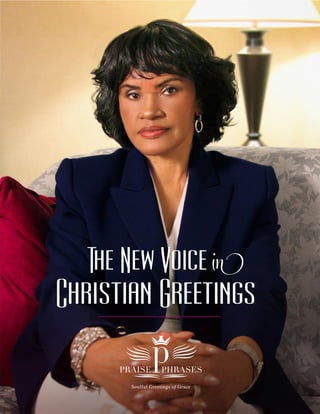 The New Voice in
Christian Greetings
Soulful Greetings of Grace
 
