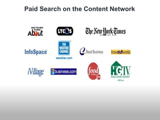 Paid Search on the Content Network 
 