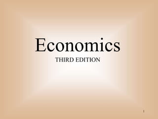 1
Economics
THIRD EDITION
 
