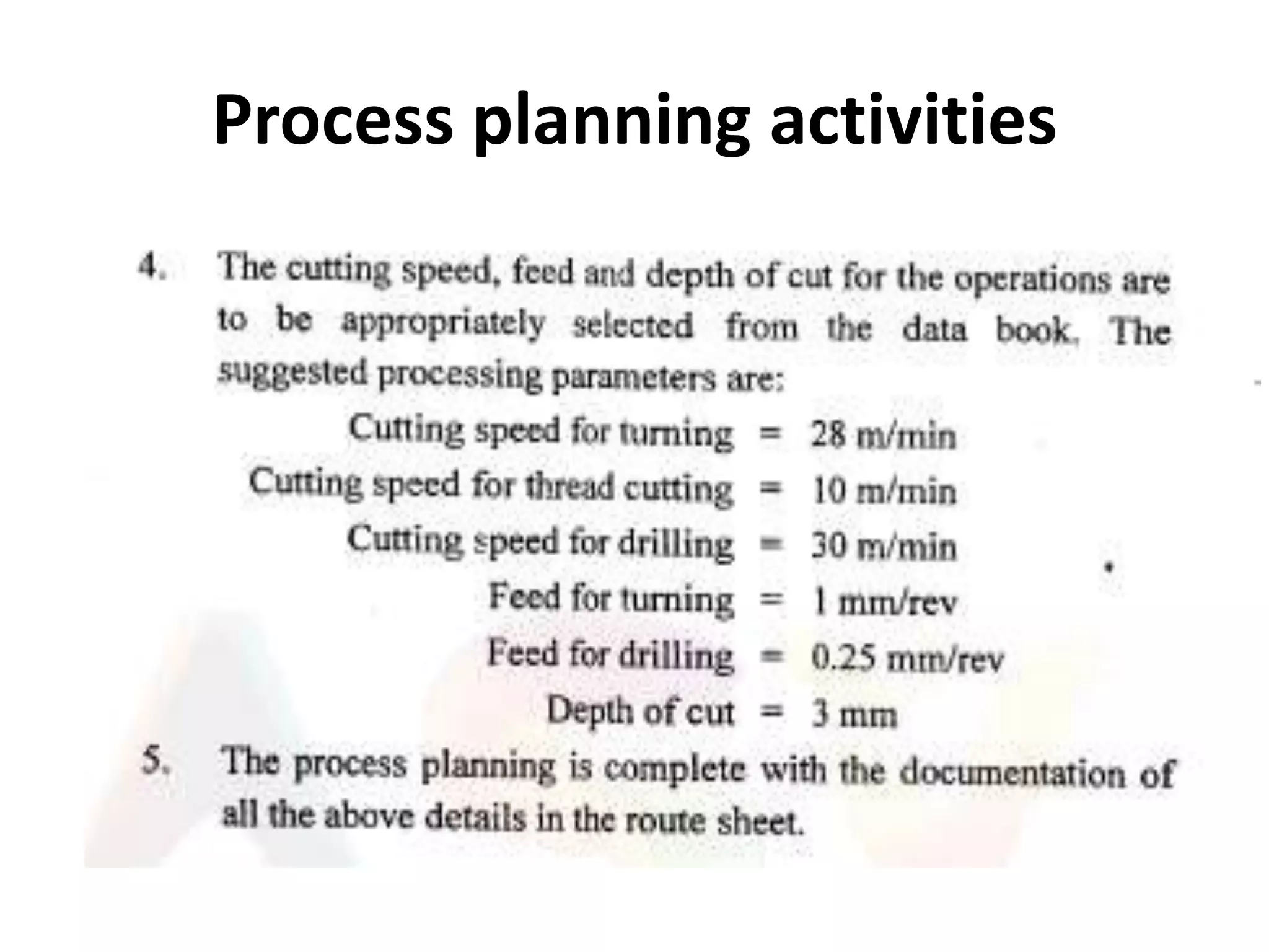Process planning activities
 