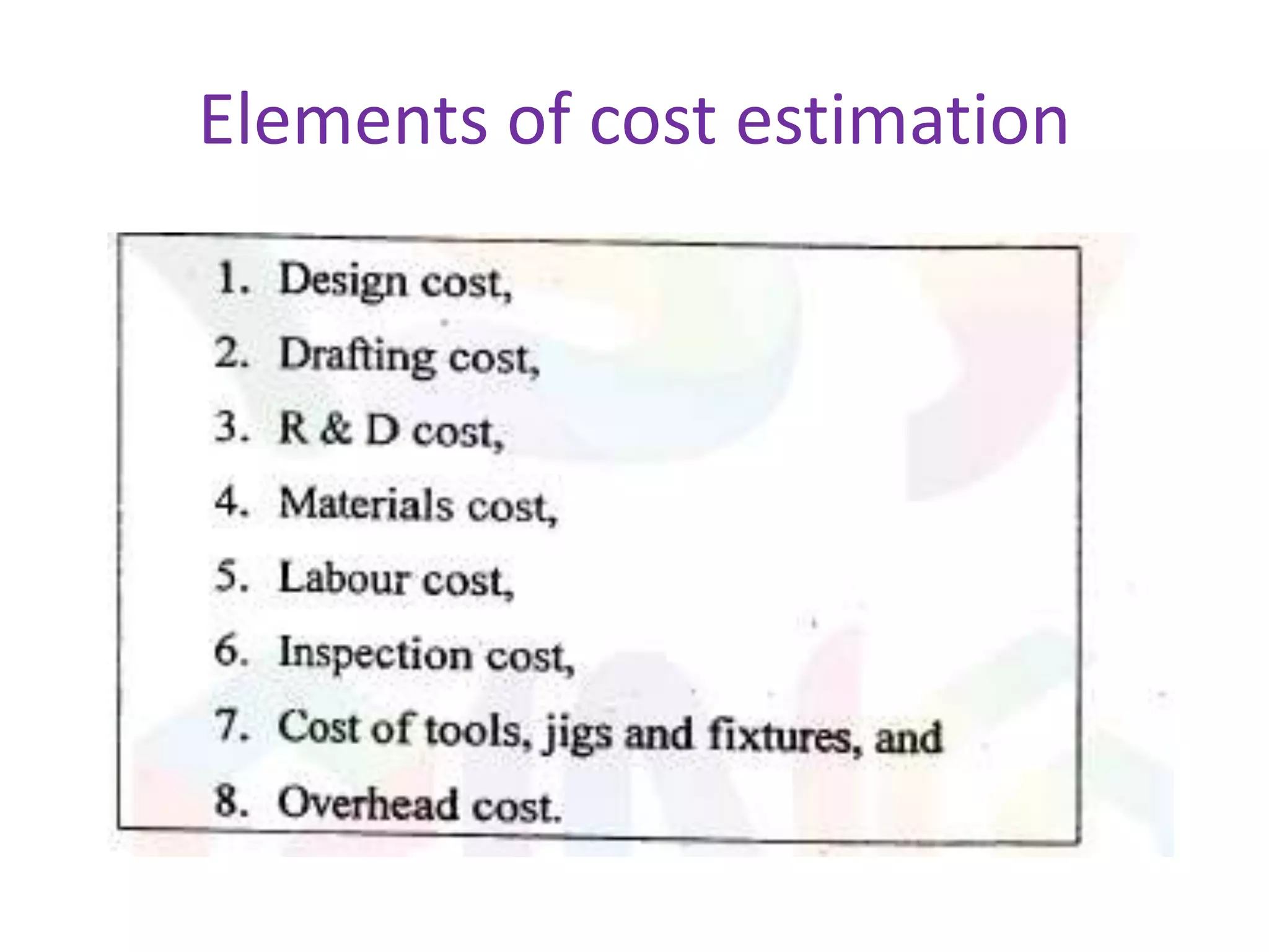 Elements of cost estimation
 