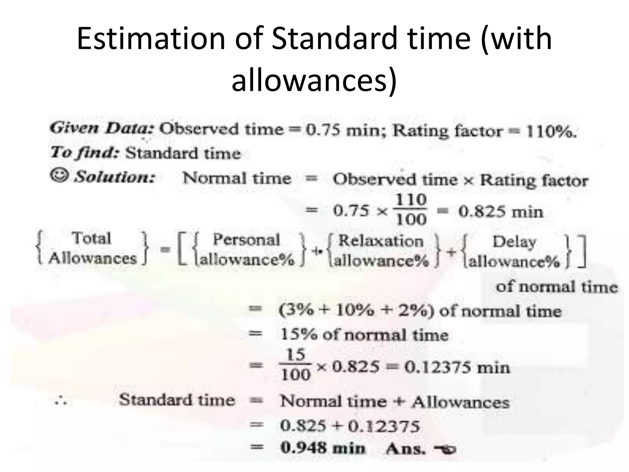 Estimation of Standard time (with
allowances)
 