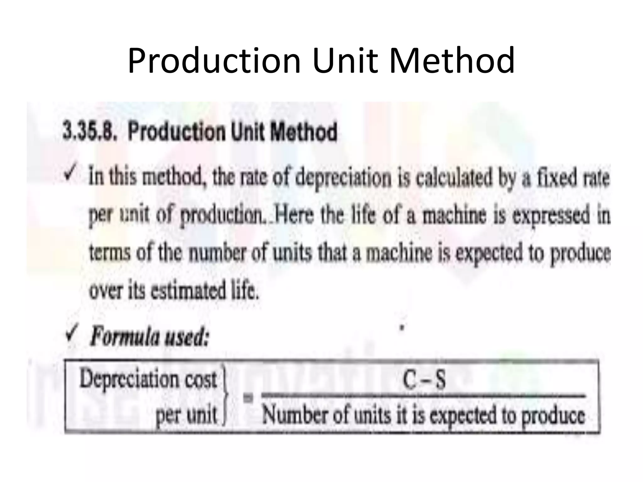 Production Unit Method
 