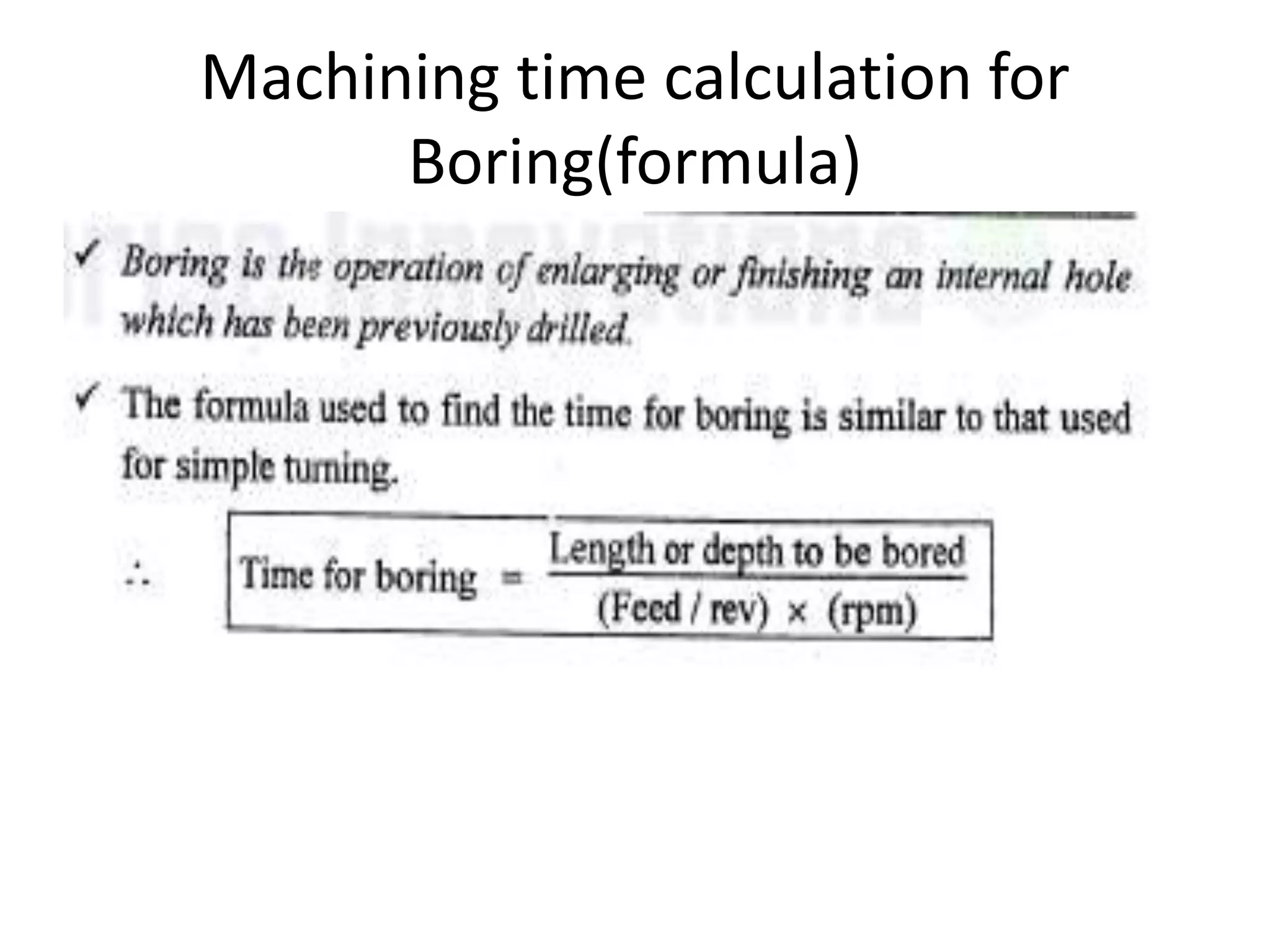 Machining time calculation for
Boring(formula)
 