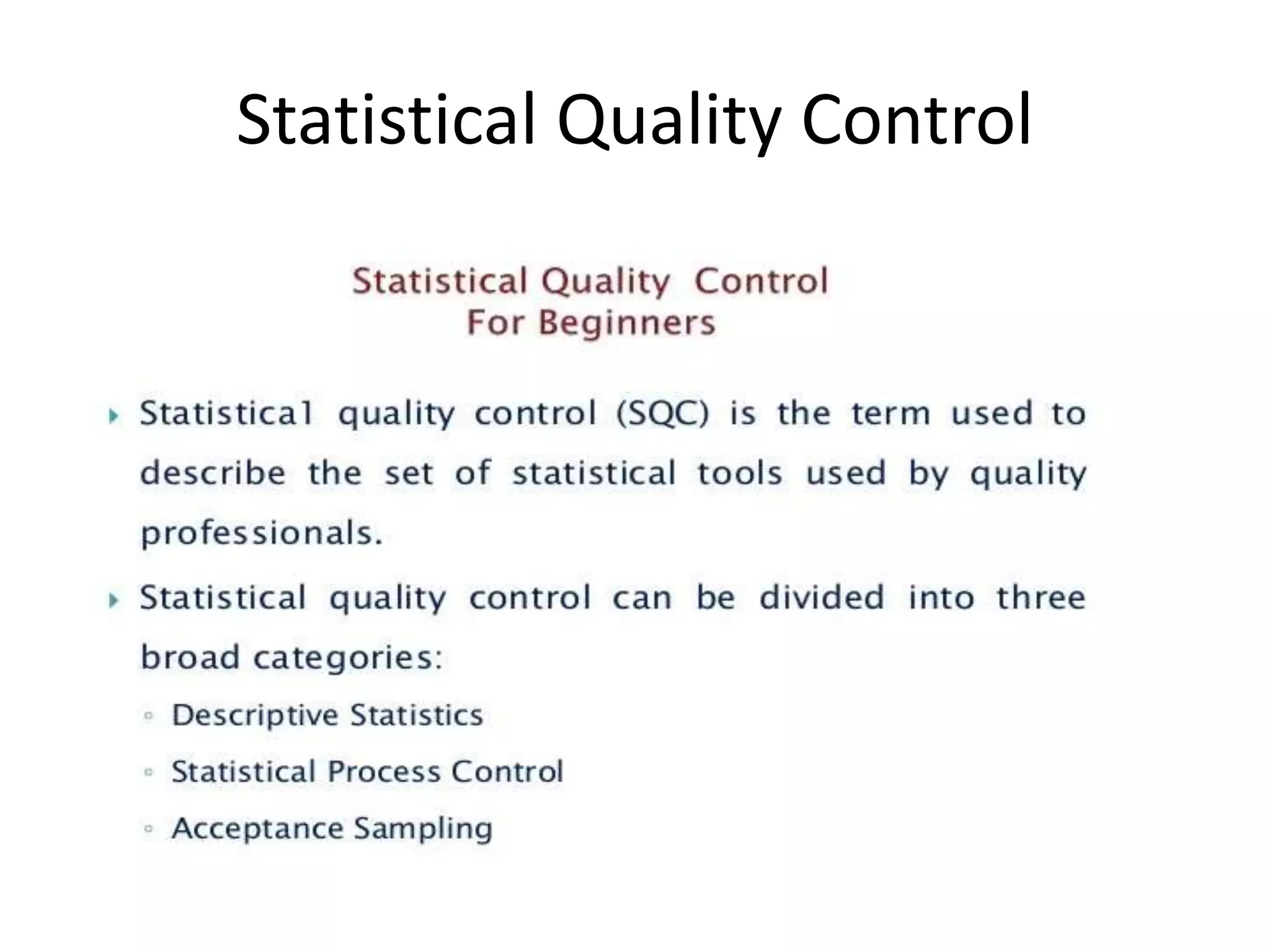 Statistical Quality Control
 