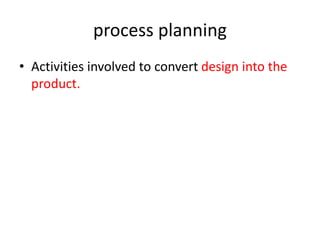 PROCESS PLANNING AND COST ESTIMATION | PPTX