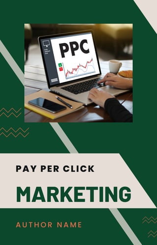 A U T H O R N A M E
MARKETING
PAY PER CLICK
 