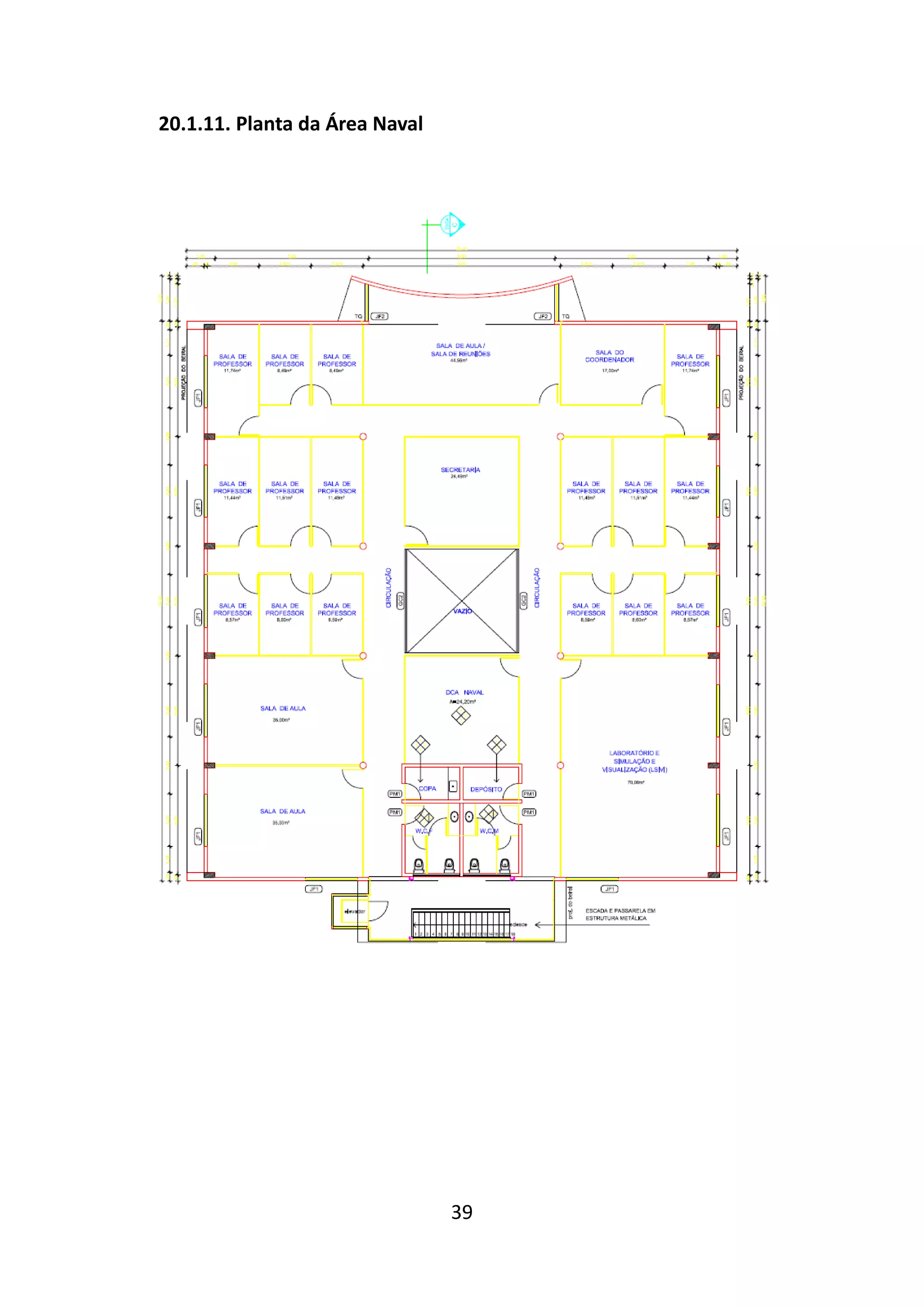 39
20.1.11. Planta da Área Naval
 