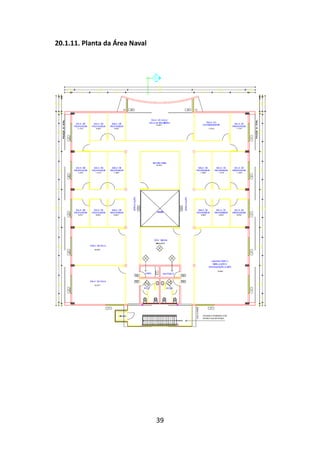 39
20.1.11. Planta da Área Naval
 