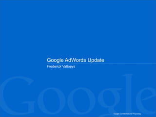 Google AdWords Update Frederick Vallaeys 