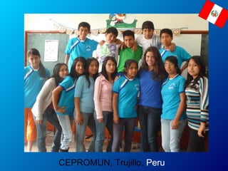 CEPROMUN, Trujillo, Peru
 