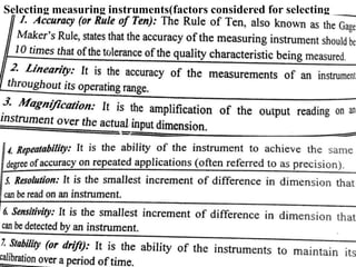 Selecting measuring instruments(factors considered for selecting
measuring instruments):
 