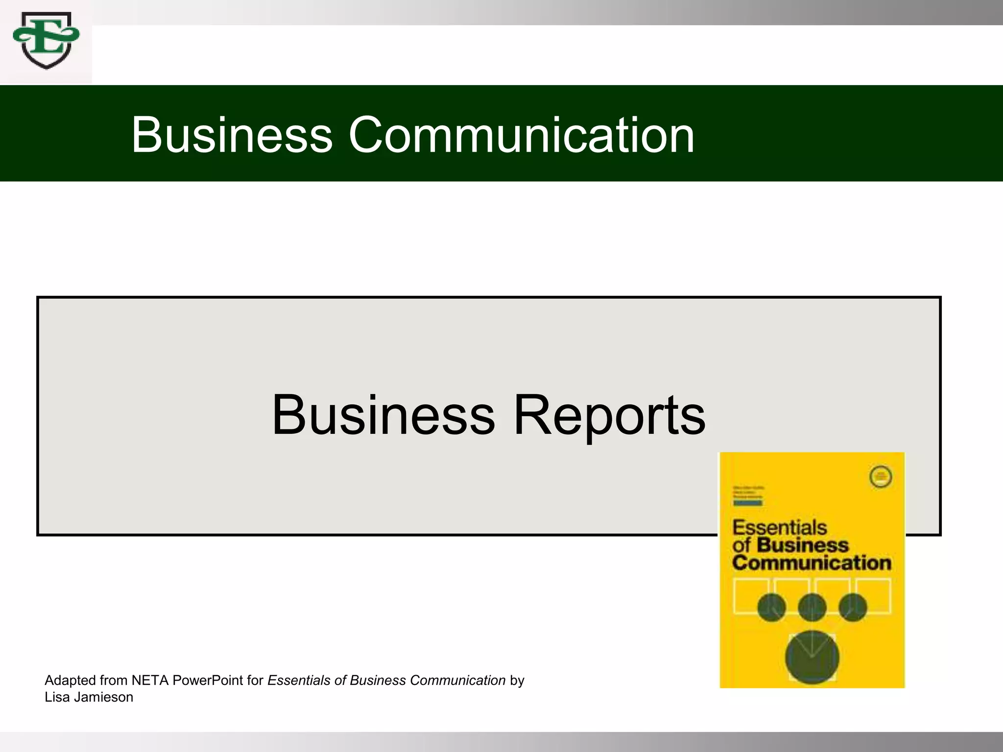 comm-100-chpt-8-business-reports-ppt