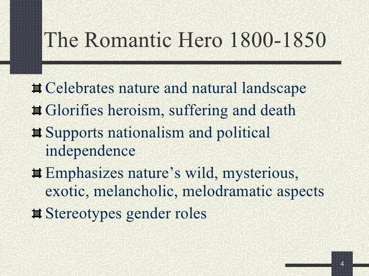 What are examples of a romantic hero?