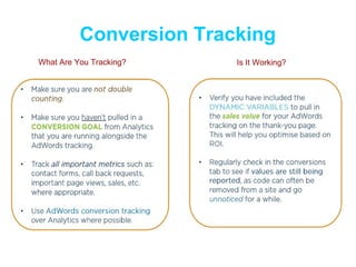 Conversion Tracking
What Are You Tracking?

Is It Working?

 