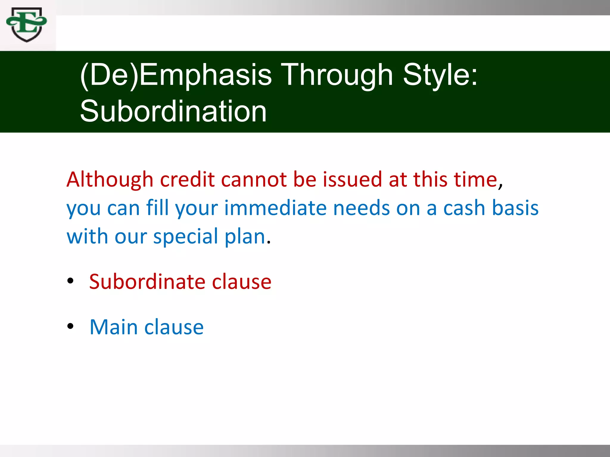 COMM 100 Chpt 3 Emphasis, Voice, and Style