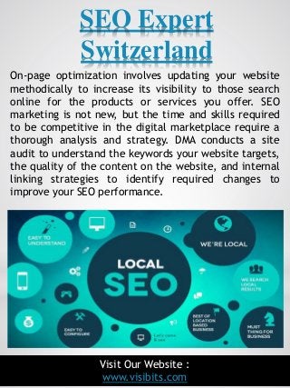 SEO Expert
Switzerland
3
On-page optimization involves updating your website
methodically to increase its visibility to th...