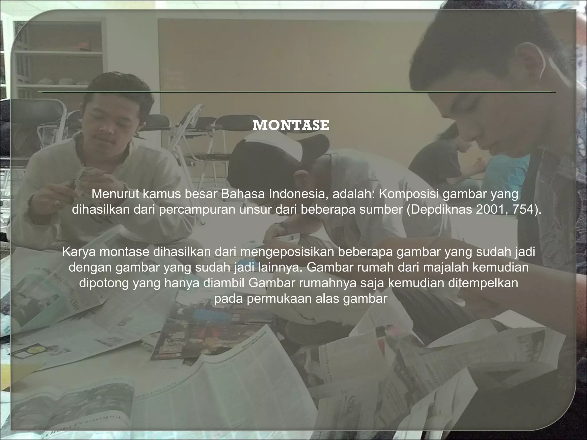 Teknik Montase, Kolase dan Mozaik | PPT