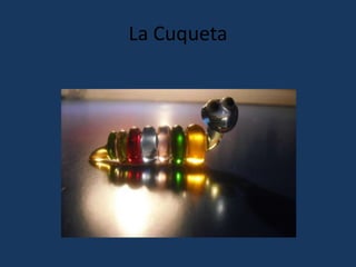 La Cuqueta