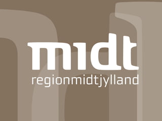 www.regionmidtjylland.dk
 
