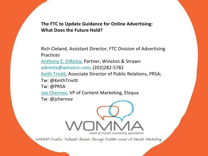 The FTC to Update Guidance for Online Advertising:  What Does the Future Hold? Rich Cleland, Assistant Director, FTC Divis...