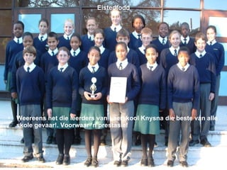 Eistedfodd Weereens het die leerders van Laerskool Knysna die beste van alle skole gevaar!. Voorwaar ‘n prestasie! 
