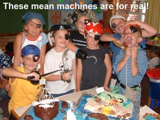 These mean machines are for real! 