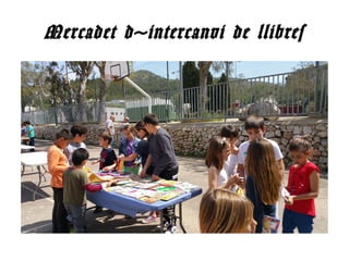 Mercadet d'intercanvi de llibres
 