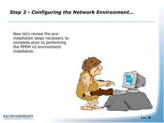 Step 2 - Configuring the Network Environment… Now let’s review the pre-installation steps necessary to complete prior to performing the PPDM v2 environment installation. 