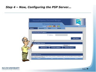 Step 4 – Now, Configuring the PSP Server… 