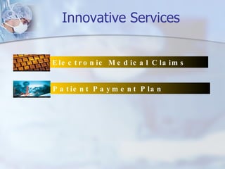Innovative Services Patient Payment Plan   Electronic Medical Claims   