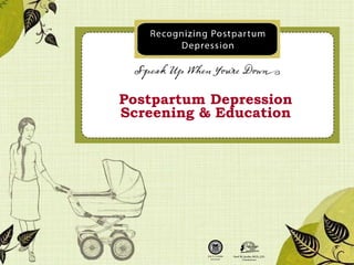 Postpartum Depression Screening & Education 