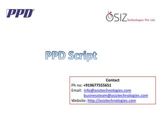 Contact
Ph no: +919677555651
Email: info@osiztechnologies.com
businessteam@osiztechnologies.com
Website: http://osiztechnologies.com
 