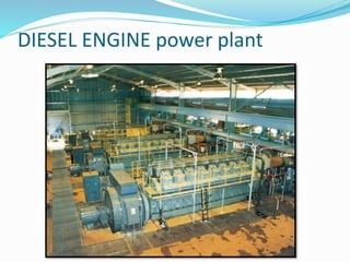 DIESEL ENGINE power plant
 