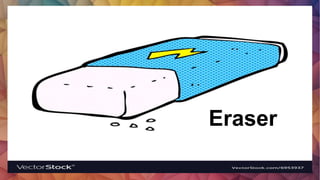 Eraser