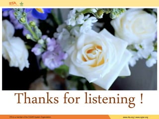 IITA is a member of the CGIAR System Organization. www.iita.org | www.cgiar.org
Thanks for listening !
 