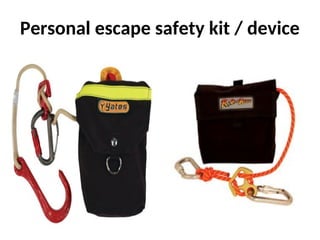 Personal escape safety kit / device
 