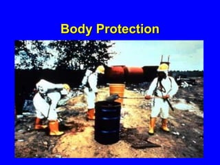 Body Protection
 