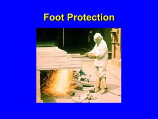 Foot Protection 
