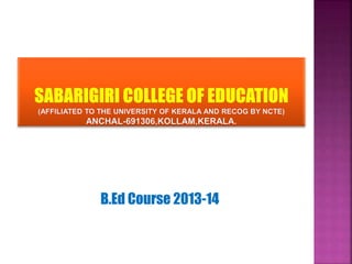 B.Ed Course 2013-14 
 