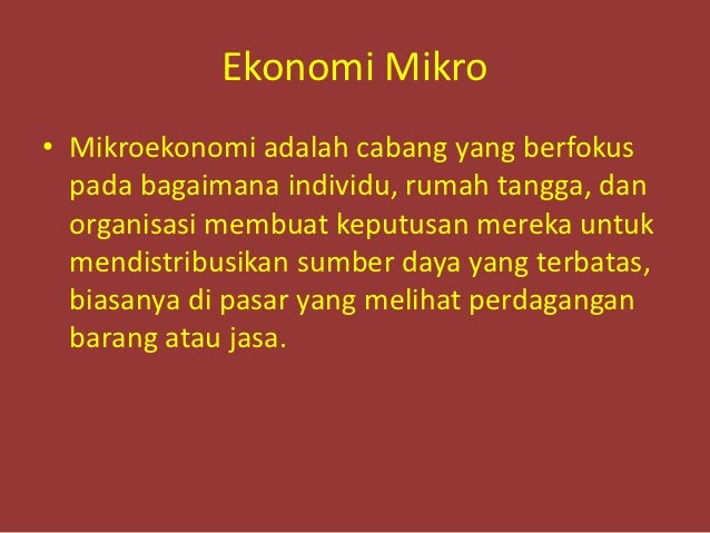 ekonomi mikro makro ekonomi mikro makro