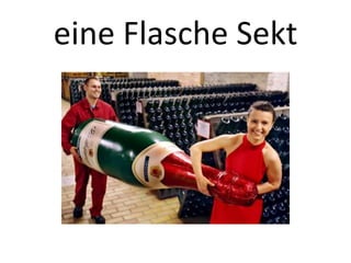 eine Flasche Sekt

 