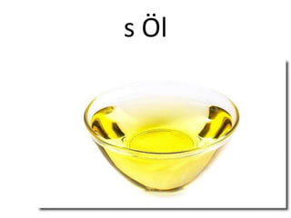 s Öl

 