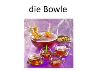 die Bowle

 